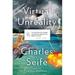 Pre-Owned Virtual Unreality : Just Because the Internet Told You So How Do You Know It s True? 9780670026081