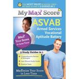 Pre-Owned My Max Score ASVAB: Armed Services Vocational Aptitude Battery : Maximize Your in Less Time 9781402244926 /