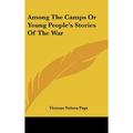 Among The Camps Or Young People s Stories Of The War (Hardcover)