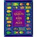 Incredible Quilts for Kids of All Ages 9780844226408 Used / Pre-owned