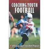 Pre-Owned Coaching Youth Football-3rd Edition (Paperback) 0736037926 9780736037921