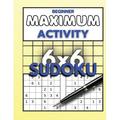 Beginner Maximum Activity 6x6 Sudoku: Sudoku Puzzle Book easy to hard for beginners Sudoku 6x6 format Over 1000 Sudoku puzzles (Paperback)