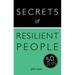 Pre-Owned Secrets of Resilient People: 50 Techniques to Be Strong 9781473600218