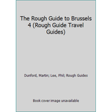 Pre-Owned The Rough Guide to Brussels 4 (Rough Guide Travel Guides) (Paperback) 1848360339