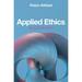 Applied Ethics: An Introduction (Hardcover)