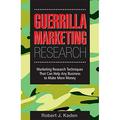 Guerrilla Marketing Research : Marketing Research Techniques That Can Help Any Business Make More Money 9780749445744 Used / Pre-owned