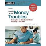 Solve Your Money Troubles : Debt Credit and Bankruptcy 9781413321708 Used / Pre-owned