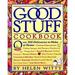 The Good Stuff Cookbook : Over 300 Delicacies to Make at Home 9780761108832 Used / Pre-owned