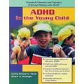 ADHD in the Young Child : Driven to Redirection - A Guide for Parents and Teachers of Young Children with ADHD 9781886941328 Used / Pre-owned