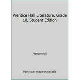 Pre-Owned Prentice Hall Literature Grade 10 Student Edition (Hardcover) 0131317180