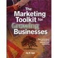 The Marketing Toolkit for Growing Businesses : Tips Techniques and Tools to Improve Your Marketing 9780972034500 Used / Pre-owned
