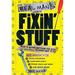 Real Man s Guide to Fixin Stuff : How to Repair Anything You Need (Or Just Want) to Know How to Fix 9781402230028 Used / Pre-owned