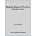 Pre-Owned Elizabeth Blackwell the First Woman Doctor: The First Woman Doctor (Hardcover) 089375756X 9780893757564