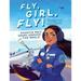 Pre-Owned Fly Girl Fly! : Shaesta Waiz Soars Around the World 9781506464688