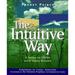 Pre-Owned The Intuitive Way : A Guide to Living from Inner Wisdom 9781885223555