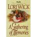Pre-Owned A Gathering of Memories Place Called Home Series 4 Paperback Lori Wick