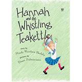 Hannah and the Whistling Teakettle 9780789426024 Used / Pre-owned