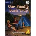 Our Yarning: Our Family Bush Trip - Our Yarning (Paperback)