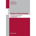Lecture Notes in Computer Science: Science of Cyber Security: 4th International Conference Scisec 2022 Matsue Japan August 10-12 2022 Revised Selected Papers (Paperback)
