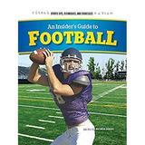 An Insider s Guide to Football 9781477785850 Used / Pre-owned