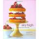 Sky High : Irresistible Triple-Layer Cakes 9780811854481 Used / Pre-owned