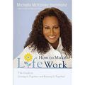 How to Make Life Work : The Guide to Getting It Together and Keeping It Together 9780446580625 Used / Pre-owned