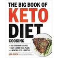 The Big Book of Ketogenic Diet Cooking: 200 Everyday Recipes and Easy 2-Week Meal