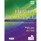 Understanding Health Insurance : A Guide to Billing and Reimbursement (with Premium Website 2 Terms (12 Months) Printed Access Card for Cengage EncoderPro. com Demo) 9781285737522 Used / Pre-owned