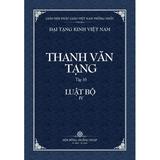 Dai Tang Kinh Viet Nam: Thanh Van Tang Tap 16 : Luat Tu Phan Quyen 4 - Bia Mem (Paperback)