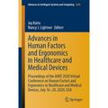 Advances in Intelligent Systems and Computing: Advances in Human Factors and Ergonomics in Healthcare and Medical Devices: Proceedings of the Ahfe 2020 Virtual Conference on Human Factors and Ergonomi