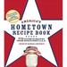 Pre-Owned America s Hometown Recipe Book : 712 Favorite Recipes from Main Street U. S. A. 9781579128647 /