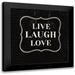 Lula Bijoux and Company 15x15 Black Modern Framed Museum Art Print Titled - Live Laugh Love