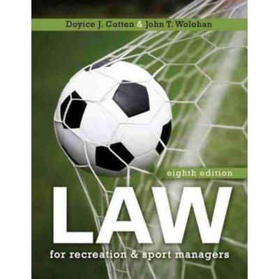 Law For Recreation And Sport Managers Th Edition