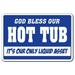 SignMission Z-God Bless Our Hot Tub 8 x 12 in. God Bless Our Hot Tub Warning Sign