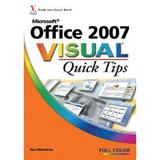 Pre-Owned Microsoft Office 2007 Visual Quick Tips (Paperback) 0470089725 9780470089729