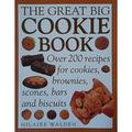 Pre-Owned The Great Big Cookie Book: Over 200 Recipes for Cookies Brownies Scones Bars and Biscuits (Hardcover) 1843092581 9781843092582
