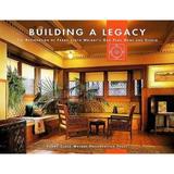 Building a Legacy : The Restoration of Frank Lloyd Wright s Oak Park Home and Studio 9780764914614 Used / Pre-owned