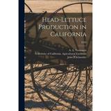 Head-lettuce Production in California; E105 (Paperback)