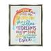 Stupell Industries Somewhere Over the Rainbow With Rainbow Luster Gray Framed Floating Canvas Wall Art 16x20 by Erica Billups