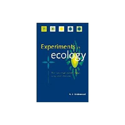 Experiments in Ecology by A. J. Underwood (Paperback - Cambridge Univ Pr)