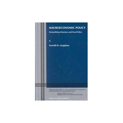 Macroeconomic Policy by Farrokh K. Langdana (Hardcover - Kluwer Academic Pub)