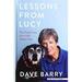 Lessons from Lucy : The Simple Joys of an Old Happy Dog 9781432856328 Used / Pre-owned