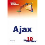 Sams Teach Yourself Ajax in 10 Minutes 9780672328688 Used / Pre-owned