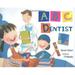 ABC Dentist : Healthy Teeth from A to Z 9781934706312 Used / Pre-owned