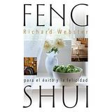 Pre-Owned Feng Shui para el xito y la felicidad Spanish Feng Shui Series 2 Spanish Edition Paperback 1567188206 9781567188202 Richard Webster
