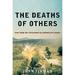 Deaths of Others: The Fate of Civilians in America s Wars (Hardcover)