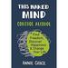 This Naked Mind : Control Alcohol Find Freedom Discover Happiness and Change Your Life 9780525537236 Used / Pre-owned