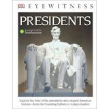 Pre-Owned DK Eyewitness Books: Presidents: Explore the Lives of the Presidents Who Shaped American History from the Foundin (Library Binding) 1465458379 9781465458377