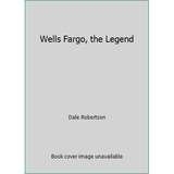 Pre-Owned Wells Fargo the Legend (Paperback) 0890870640 9780890870648