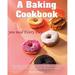 Everyday Cookbook Series.: A baking cookbook you need Every Day : Easy-to-follow recipes and techniques to make Delicious decorated cakes classic cookies comforting treats biscuits pies and more (Series #4) (Paperback)